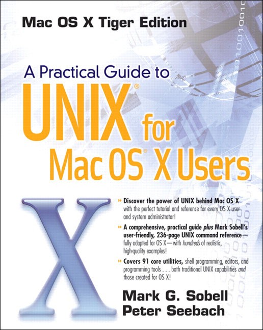 Practical Guide to UNIX for Mac OS X Users, A