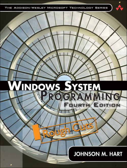 Windows System Programming, Rough Cuts, 4th Edition