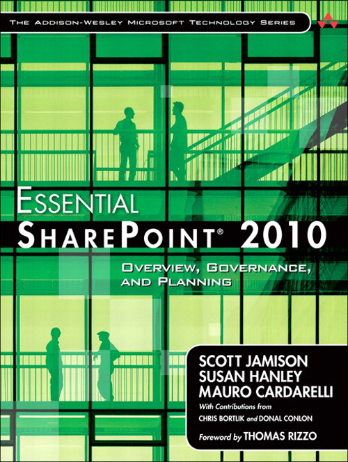 Essential SharePoint 2010: Overview, Governance, and Planning