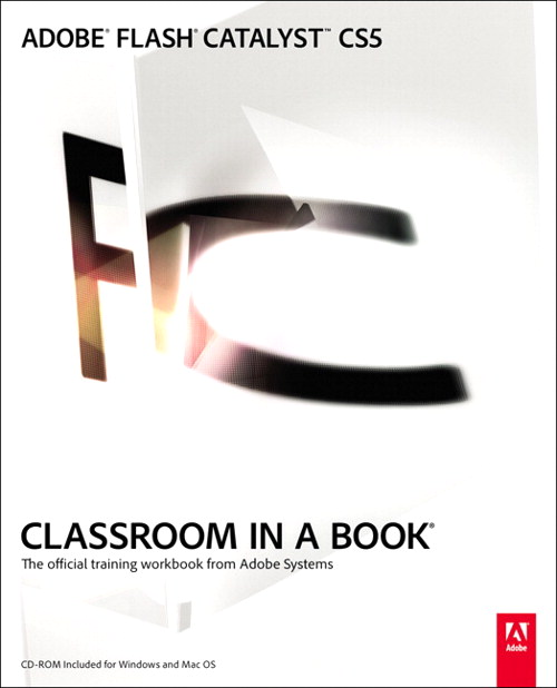 Adobe Flash Catalyst CS5 Classroom in a Book