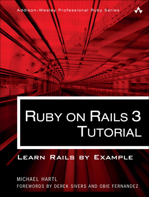 Ruby on Rails 3 Tutorial: Learn Rails by Example