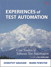 Experiences of Test Automation: Case Studies of Software Test Automation