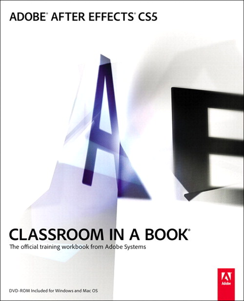 Adobe After Effects CS5 Classroom in a Book