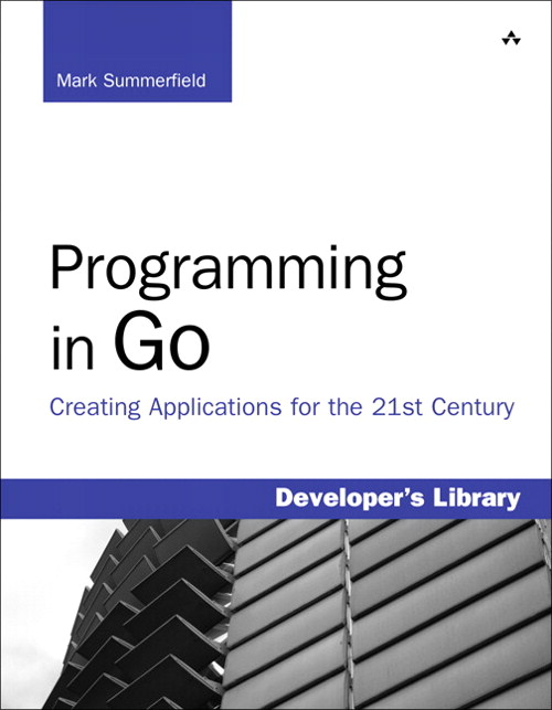 Programming in Go: Creating Applications for the 21st Century