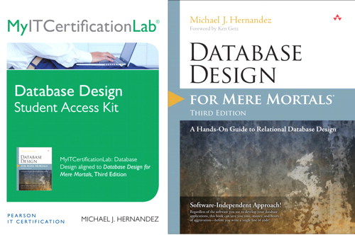 Database Design for Mere Mortals, Third Edition with MyITCertificationlab Bundle