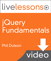 jQuery Fundamentals LiveLessons (Video Training), Downloadable Version