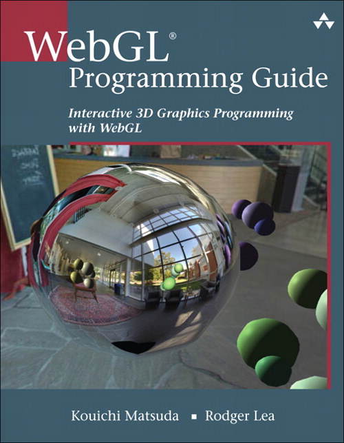 WebGL Programming Guide: Interactive 3D Graphics Programming with WebGL