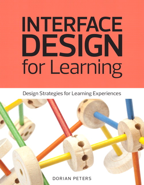 Interface Design for Learning: Design Strategies for Learning Experiences