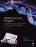 Adobe LiveCycle Designer, Second Edition: Creating Dynamic PDF and HTML5 Forms for Desktop and Mobile Applications, 2nd Edition