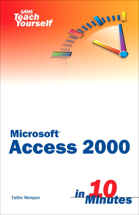 Sams Teach Yourself Microsoft Access 2000 in 10 Minutes