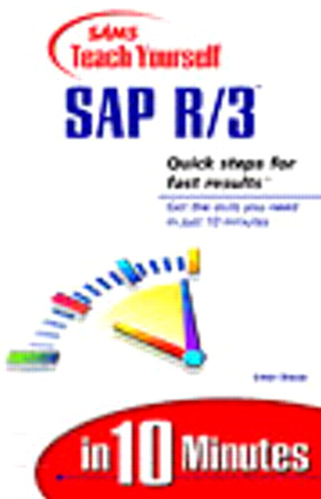 Sams Teach Yourself SAP R/3 in 10 Minutes