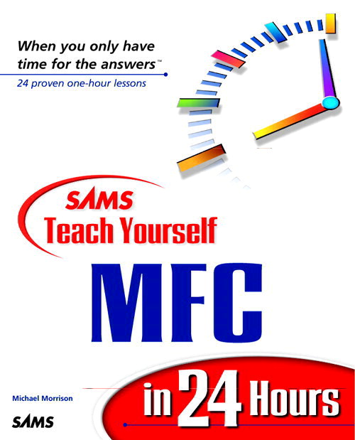 Sams Teach Yourself MFC in 24 Hours