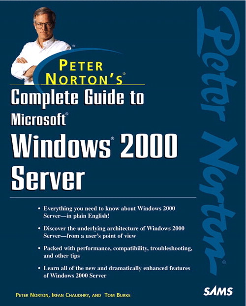 Peter Norton's Complete Guide to Microsoft Windows 2000 Server | InformIT