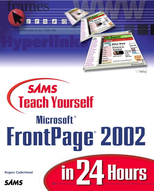 Sams Teach Yourself Microsoft FrontPage 2002 in 24 Hours