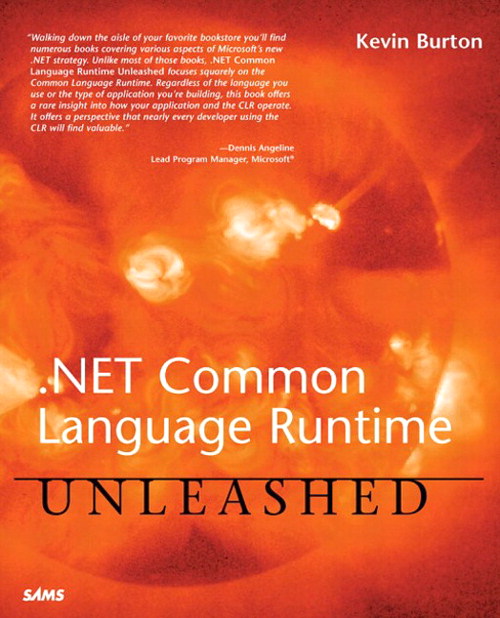 .NET Common Language Runtime Unleashed