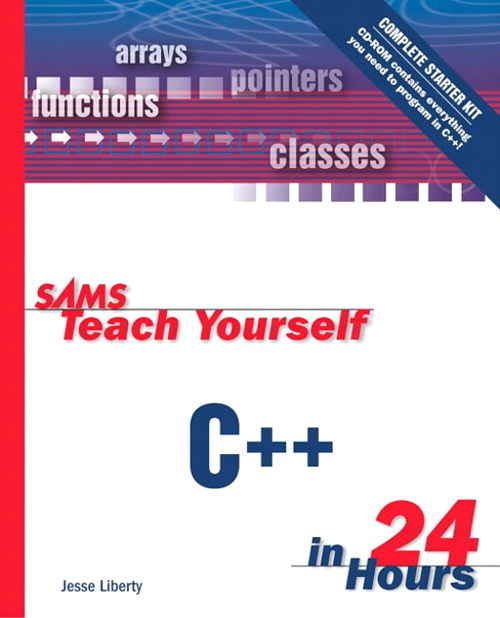 Sams Teach Yourself C++ in 24 Hours, Complete Starter Kit, 3rd Edition