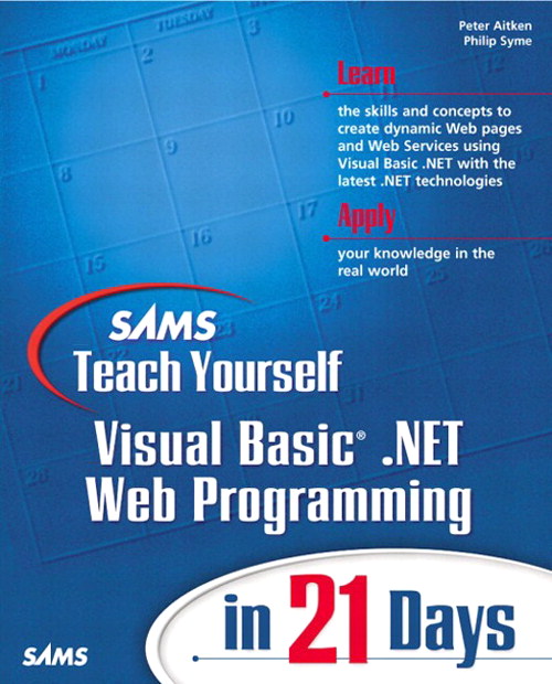 Sams Teach Yourself Visual Basic .NET Web Programming in 21 Days