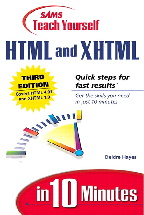 Sams Teach Yourself HTML and XHTML in 10 Minutes, 3rd Edition