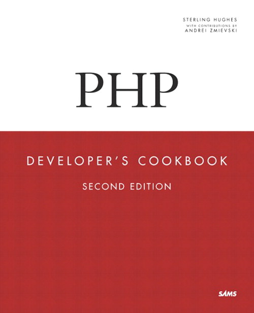 PHP Developer's Cookbook, 2nd Edition