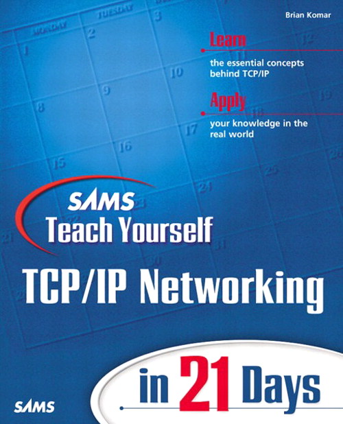 Sams Teach Yourself TCP/IP Networking in 21 Days