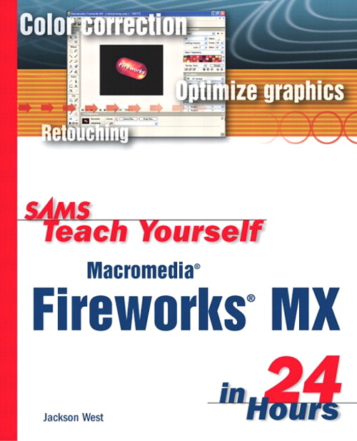 Sams Teach Yourself Macromedia Fireworks MX in 24 Hours