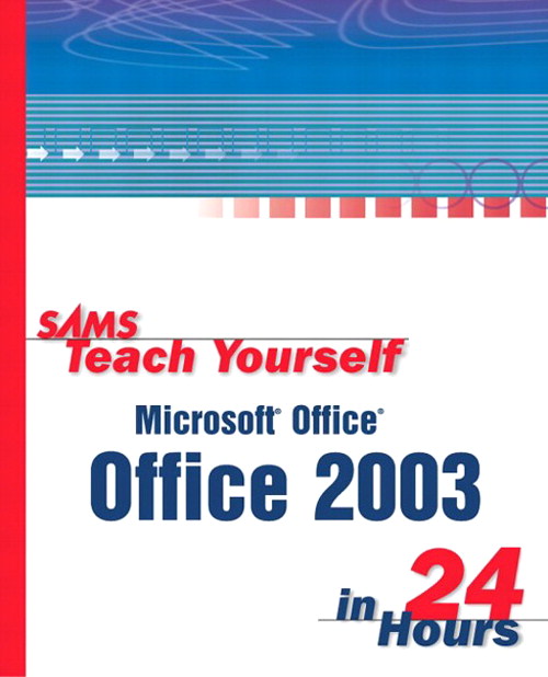 Sams Teach Yourself Microsoft Office 2003 in 24 Hours