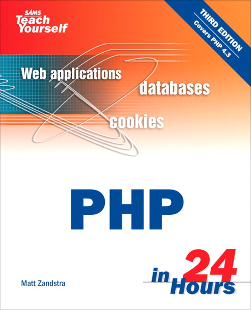 Sams Teach Yourself PHP in 24 Hours, 3rd Edition