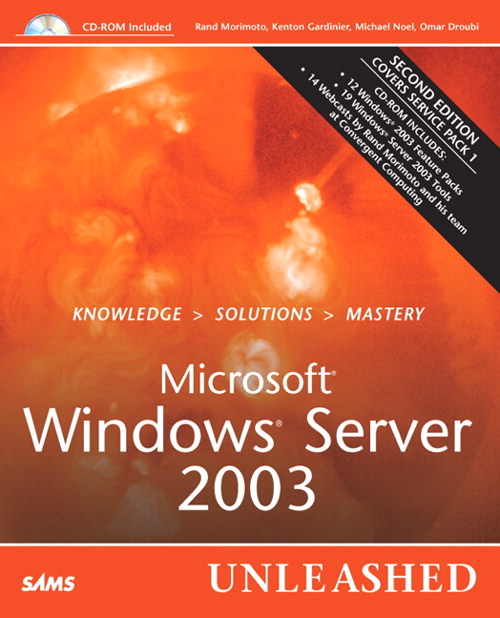 Microsoft Windows Server 2003 Unleashed, 2nd Edition