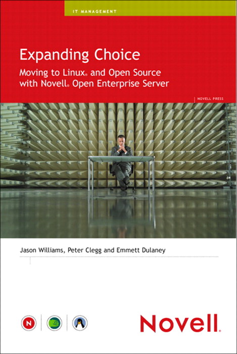 Expanding Choice: Moving to Linux and Open Source with Novell Open Enterprise Server