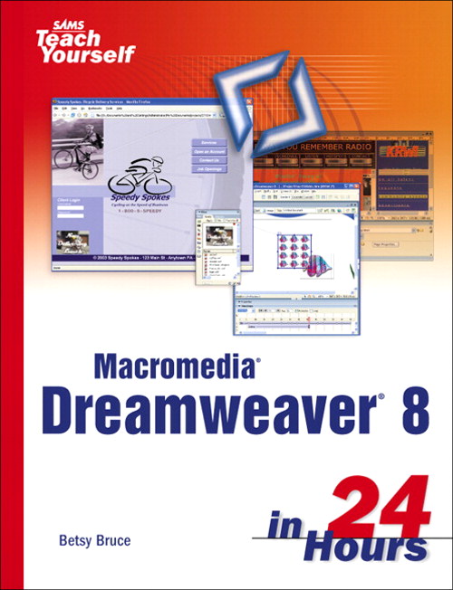 Sams Teach Yourself Macromedia Dreamweaver 8 in 24 Hours