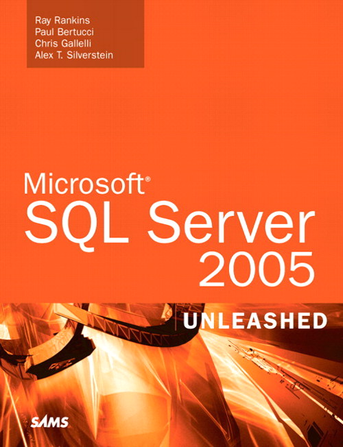 Microsoft SQL Server 2005 Unleashed