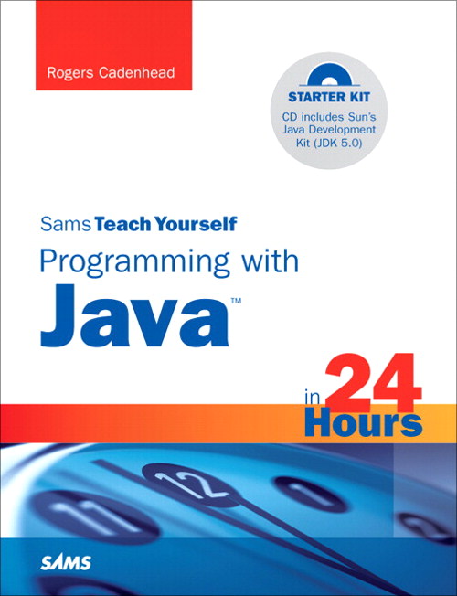 Sams Teach Yourself Programming with Java in 24 Hours, 4th Edition