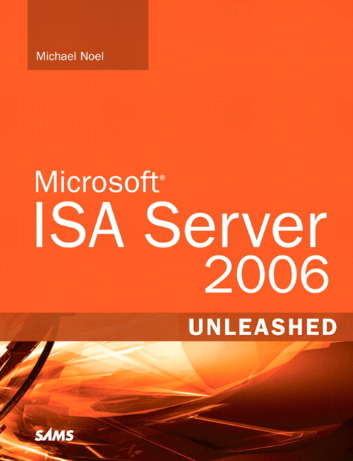 Microsoft ISA Server 2006 Unleashed