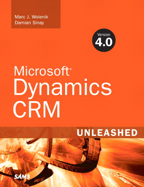 Microsoft Dynamics CRM 4.0 Unleashed