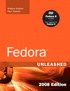 Fedora Unleashed, 2008 Edition