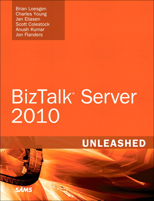 Microsoft BizTalk Server 2010 Unleashed