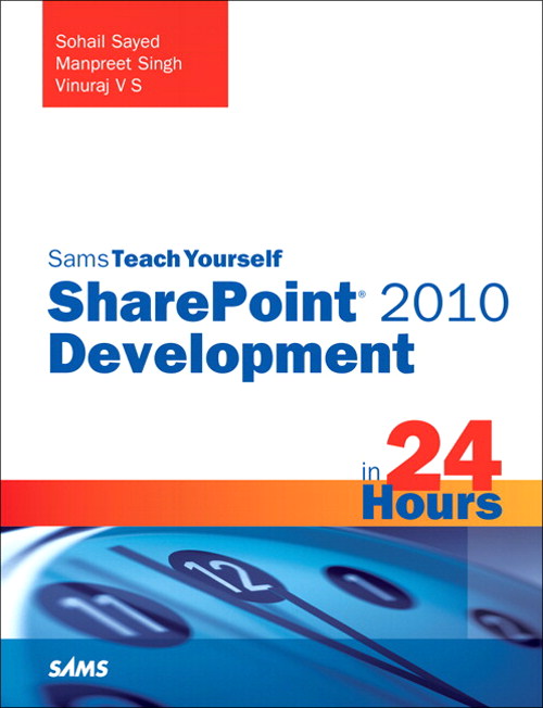 Sams Teach Yourself SharePoint 2010 Development in 24 Hours