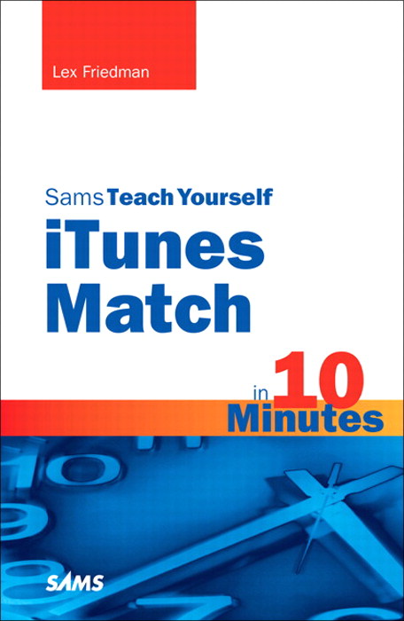 Sams Teach Yourself iTunes Match in 10 Minutes