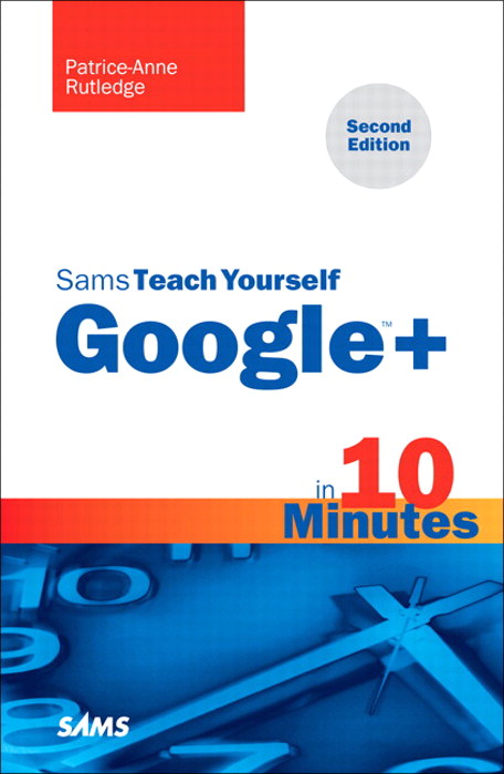 Sams Teach Yourself Google+ in 10 Minutes, 2nd Edition
