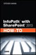 InfoPath with SharePoint 2013 How-To