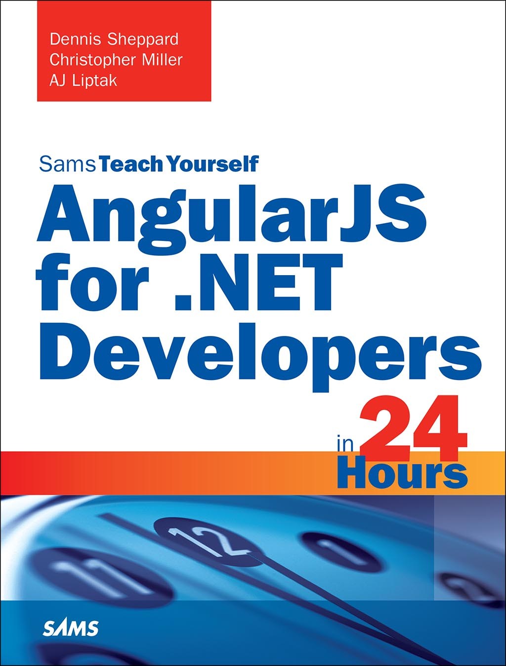 AngularJS for .NET Developers in 24 Hours, Sams Teach Yourself