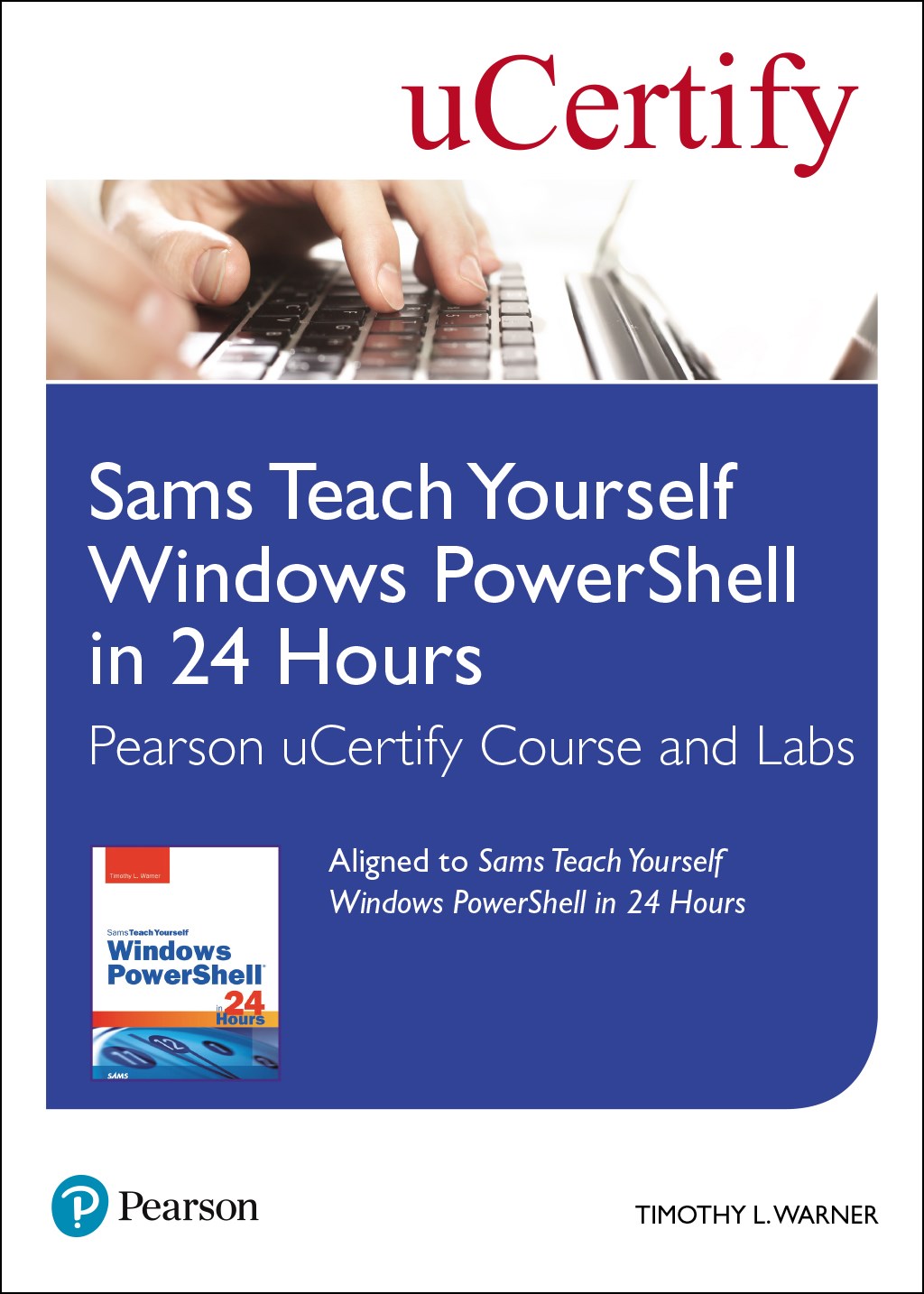 Sams Teach Yourself Windows PowerShell in 24 Hours Pearson uCertify Course and Labs