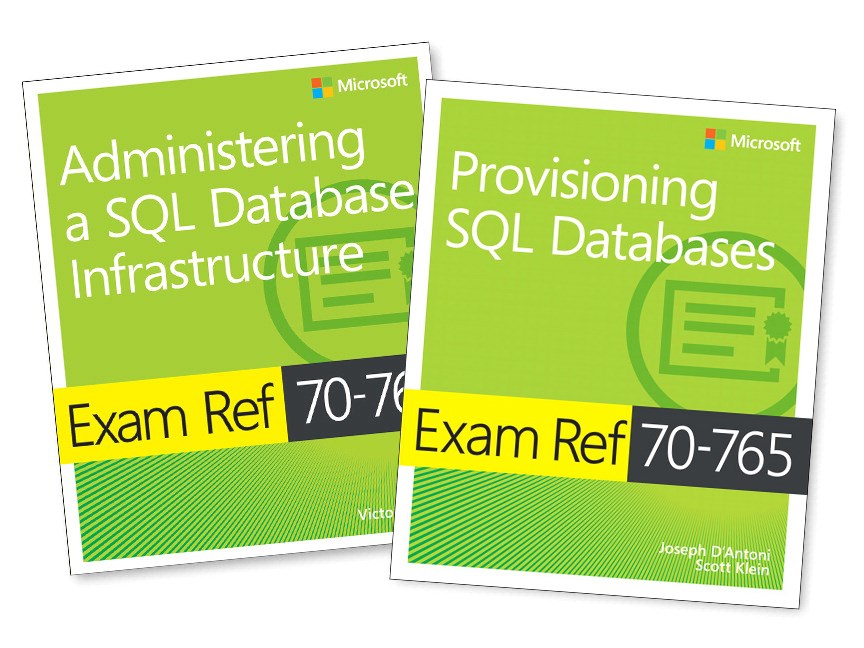 MCSA SQL 2016 Database Administration Exam Ref 2-pack: Exam Refs 70-764 and 70-765