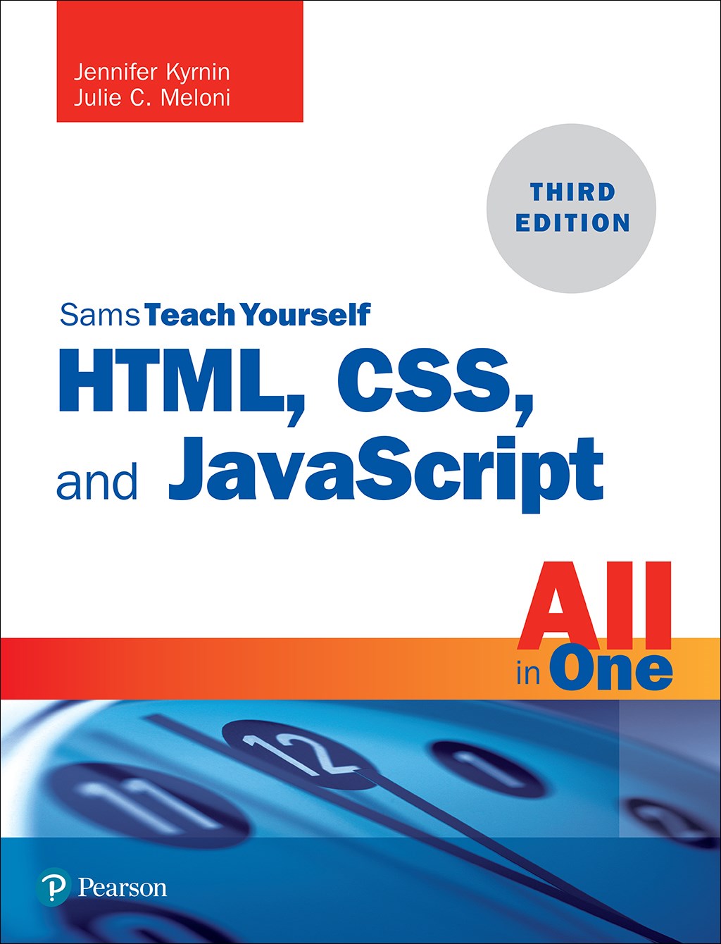 HTML, CSS, and JavaScript All in One, Sams Teach Yourself, 3rd Edition