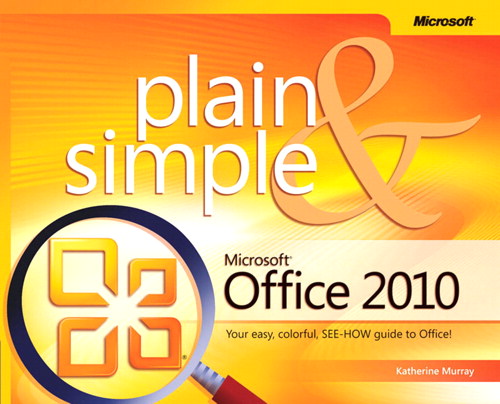Microsoft Office 2010 Plain & Simple