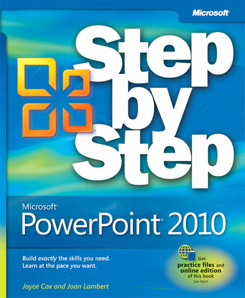 Microsoft® PowerPoint® 2010 Step by Step
