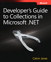 Developer's Guide to Collections in Microsoft .NET