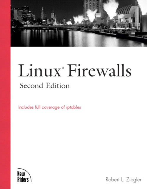 Linux Firewalls, 2nd Edition