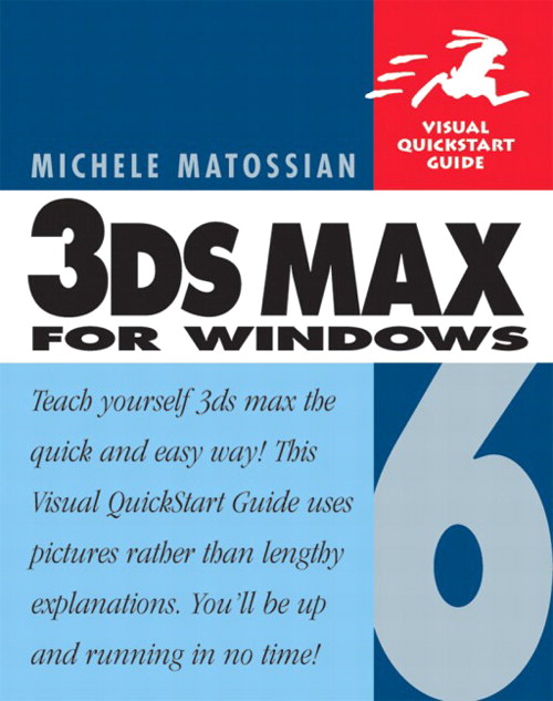 3ds max 6 for Windows: Visual QuickStart Guide