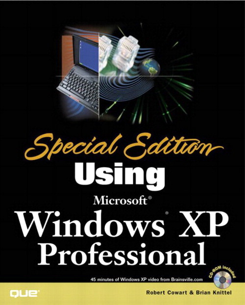 Special Edition Using Microsoft Windows XP, Professional